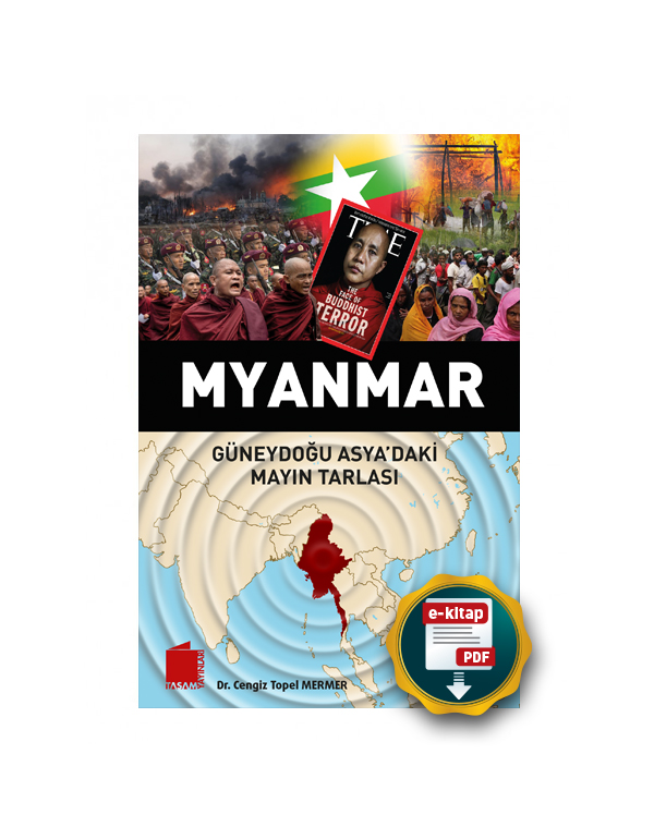 MYANMAR, Güneydoğu Asya’daki Mayın Tarlası